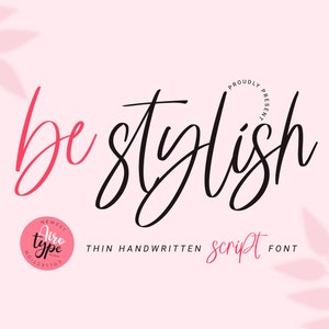 Be Stylish Font, Handwritten Font, Script Font, Handwriting Font, Cursive Font, Thin Font, Cricut Font, Signature Font, Canva Procreate Font