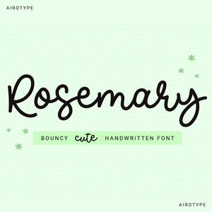 Op de afbeelding: Rosemary handgeschreven lettertype in zwart op een lichtgroene achtergrond met een witte tekstbox die "BOUNCY cute HANDWRITTEN FONT" zegt en kleine groene sterren.