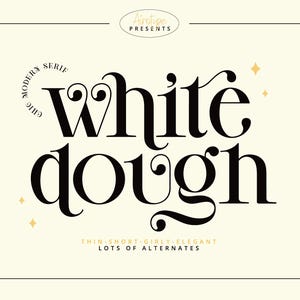May include: A font design called "White Dough" in a modern serif style. The font is thin, short, girly, and elegant. It includes lots of alternates.