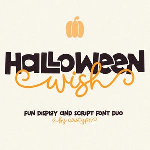 May include: A digital graphic featuring the text Halloween wish in a dark brown display font and an orange script font. Above the text is a small orange pumpkin icon. Below the text is the phrase FUN DISPLAY AND SCRIPT FONT DUO by airotype.