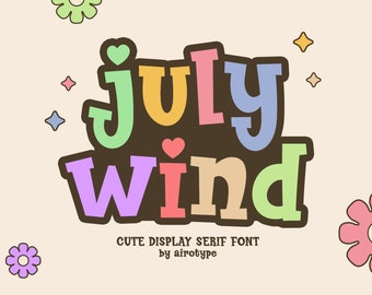 July Wind Font, Cute Font, Kids Font, School Font, Serif Font, Playful Font, Holiday Font, Handwriting Font, Display Font, Summer Font