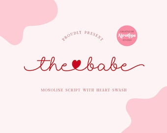 The Babe Font, Single Line Font, Monoline Font, Heart Swash Font, Valentines Font, Signature Font, Wedding Font, Love Font, Heart Tail Font