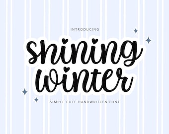 Shining Winter Font, Script Font, Handwritten Font, Fun Font, Handwriting Font, Cursive Font, Calligraphy Font, Cricut Font, Wedding Font