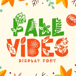 Fonte Fall Vibes, Fonte Autumn, Fonte Fall, Fonte Decorativa, Fonte Leaf Flower, Fonte Bold Display, Fonte Craft, Fonte Spring, Fonte Farmhouse