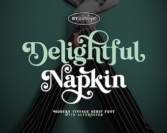 Delightful Napkin Font, Serif Font, Retro Font, Vintage Font, Modern Font, Ligature Font, Wedding Font, Cricut Font, Canva Font, Boho Font