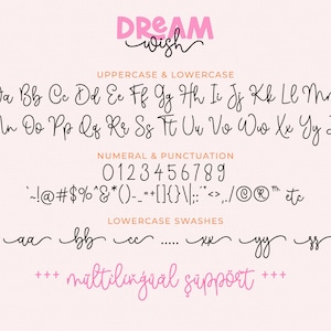 May include: A font alphabet chart with uppercase and lowercase letters, numbers, punctuation marks, and lowercase swashes. The font is a handwritten script style with a whimsical feel. The text "DREAM wish" is at the top of the chart in a pink bubble. The text "+++ multilingual support +++" is at the bottom of the chart in pink.
