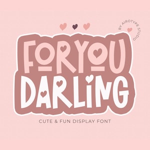 For You Darling Font, Heart Font, Love Font, Valentine Font, Cute Font, Fun Font, Kids Font, School Font, Display Font, All Caps Font