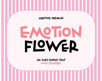 Emotion Flower Font, Display Font, Ligature Font, Bold Font, Cute Font, Playful Font, Festive Font, Fun Font, All Caps Font, School Font