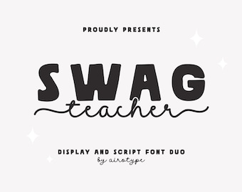 以下が含まれることがあります： 太字の黒い文字で「SWAG teacher」と書かれたグラフィックデザイン。その下に筆記体で「teacher」と書かれています。「PROUDLY PRESENTS」と「DISPLAY AND SCRIPT FONT DUO」の文字がメインテキストの上と下にあります。デザイナーの名前「by airotype」も含まれています。