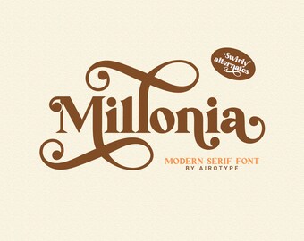May include: A brown font called "Millonia" with a swirly design. The font is described as a modern serif font by Airotype.