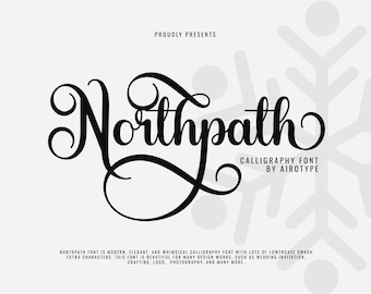 以下が含まれることがあります： 黒いカリグラフィーフォントでNorthpathという単語がスタイリッシュな書体で表示され、その下にPROUDLY PRESENTS、CALLIGRAPHY FONT BY AIROTYPEというテキストと説明文が記載されており、背景には薄いグレーの雪の結晶が描かれています。