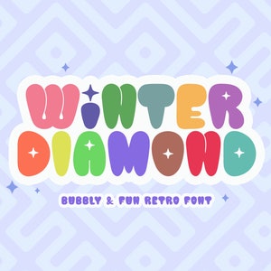Winter Diamond Font, Retro Font, Vintage Font, Bubbly Font, Bold Font, Display Groovy Font, Hippie Font, Boho Font, Winter Font, Cricut Font