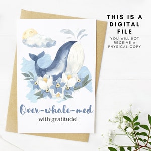 Over-Whale-med Thank You Card 5x7in - Instant Digital Download