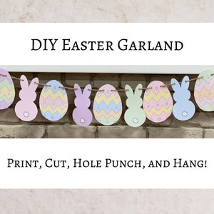 May include: A DIY Easter garland with pastel egg and bunny shapes strung on twine. The eggs have zig-zag patterns. Text reads "DIY Easter Garland" and "Print, Cut, Hole Punch, and Hang!"