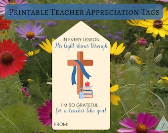 Christian Teacher Appreciation Week Tag, Printable End Of School Year Favor Tags, Religious Teacher Thank You Gift Tag DIY, Sunday School