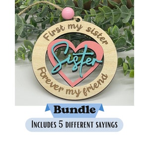 Pacote de ornamento de irmã Svg, provérbios de amor Svg, Irmã Svg, Ornamento de família Svg, Arquivo de corte a laser de irmã, Arquivos Glowforge Corte de madeira 3D