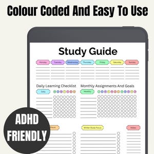 May include: A digital study guide displayed on a tablet. The guide is color-coded and labeled with days of the week. It includes sections for daily checklists, monthly assignments, and goals. The text "ADHD FRIENDLY" is on a black circle.