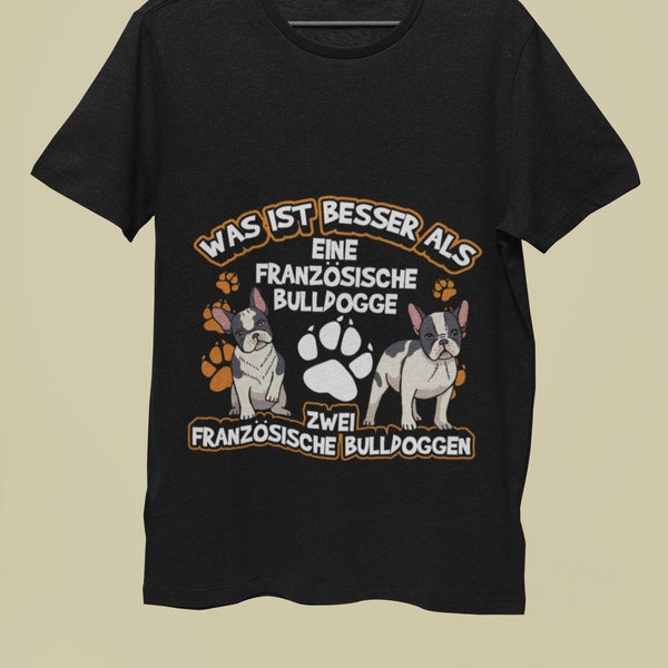 Lustiges Französiche Bulldogge T-Shirt für Hundeliebhaber, Geschenk für Französiche Bulldogge Besitzer, Lustiges Französiche Bulldogge Shirt