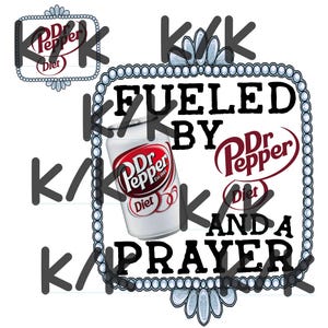 Fueled By Diet Dr Pepper Digital Download Png