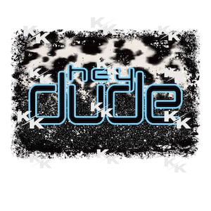 hey dude cow print baby blue, dtf,png,digital download