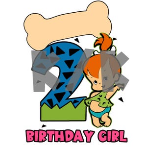 May include: A cartoon graphic featuring a baby girl with orange hair, wearing a green top and blue bottoms. The number 2 is in blue with black triangles, and a bone shape is above. The text "BIRTHDAY GIRL" is in pink.