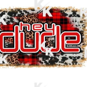 hey dude buffalo plaid, dtf, digital download, sublimation