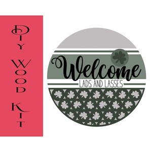WELCOME LADS andLASSES Door Hanger- St. Patrick's Day - Unfinished Wood - Wooden Blanks- Wooden Shapes - laser cut shape - Paint Party