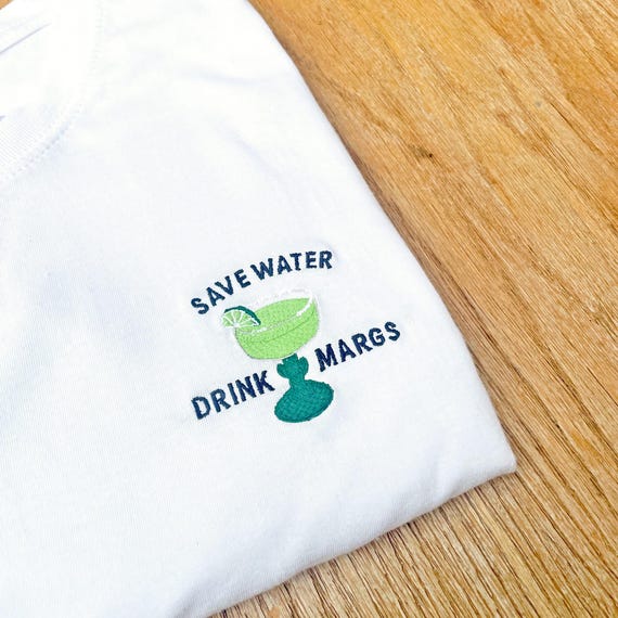 Save Water Drink Margs T Shirt – Funny Margarita T-Shirt, Embroidered Cocktail Shirt, Margarita Lover Gift