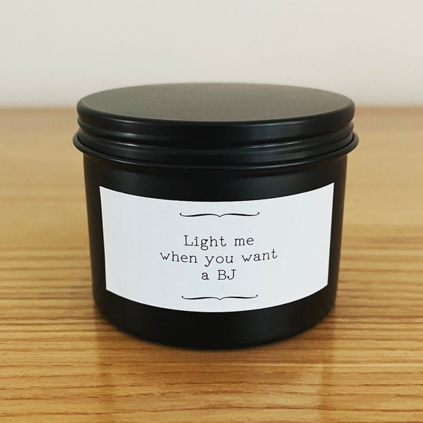 Light Me When You Want A BJ Candle, No Wick Candle Gag Gift, Soy Candle Wax, Valentines Gift