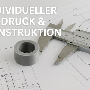 Könnte beinhalten: Ein graues zylindrisches Objekt und ein silberner Messschieber liegen auf einer Blaupause. Der Text "INDIVIDUELLER 3D-DRUCK & KONSTRUKTION" steht oben. Der Messschieber zeigt Messungen an.