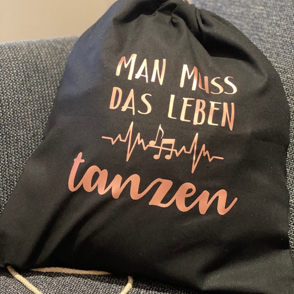 Turnbeutel, Baumwollbeutel, Rucksack, Tasche „man muss das Leben tanzen“