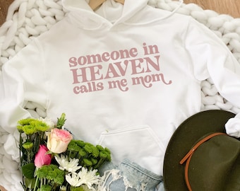 Someone In Heaven Calls Me Mom Sweatshirt, Retro Mom Sweatshirt, Angel Mama Sweatshirt, Mom Crewneck, Angel Sweatshirt, Mom Hoodie