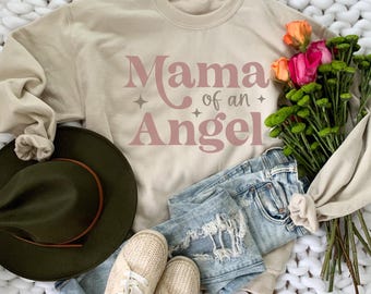 Mama of an Angel Sweatshirt, Mom Sweatshirt, Angel Mama Sweatshirt, Mom Crewneck, Angel Sweatshirt, Mom Hoodie, Mama Sweatshirt