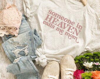Someone In Heaven Calls Me Mom Shirt, Retro Mom Shirt, Angel Mom Shirt, Mama T Shirt, Angel Shirt, Angel Mama T Shirt, Retro Mom T Shirt