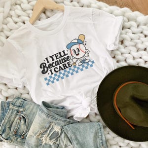 Baseball Shirt, I Yell Because I Care Shirt, Game Day Baseball Tee, Blue Baseball Shirt, Retro Baseball T Shirt, Softball Shirt