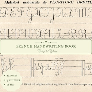 Può includere: Un libro di calligrafia francese vintage con esempi di alfabeti corsivi. Il libro presenta lettere maiuscole, con il titolo "French Handwriting Book" e le parole "Vintage & History". Il libro include 22 pagine e 4 file zip.