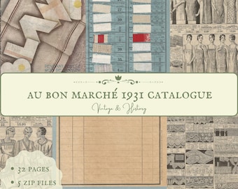 May include: A vintage collage featuring advertisements and catalog pages. The central banner reads "AU BON MARCHÉ 1931 CATALOGUE Vintage & History." Other text includes "AU BON MARCHE DE PARIS" and details about pages, files, and size. The image features fashion illustrations and fabric swatches.