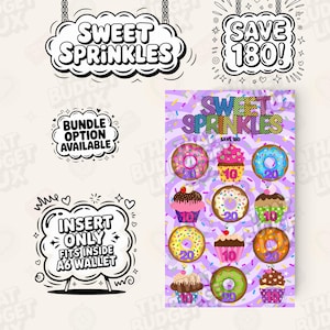 May include: A scratch card with the text "Sweet Sprinkles" and "Save 180!" featuring illustrations of donuts and cupcakes. Additional graphics include "Bundle Option Available" and "Insert Only Fits Inside A6 Wallet."