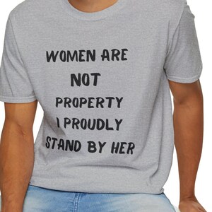 Women Are Not Property Unisex Softstyle T-Shirt