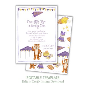 May include: A birthday invitation template featuring a tiger mascot, a purple and yellow pennant with the text Let's Geaux, a football, a tent, and a cornhole set. The text reads Our Little Tiger is turning One, Garrett's first year down.