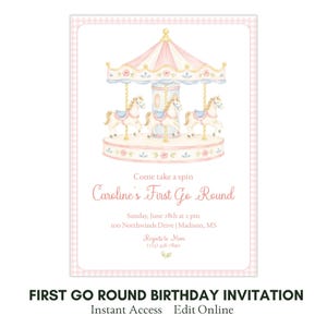 May include: A rectangular invitation card with a pink gingham border featuring a watercolor carousel illustration with three white horses. Text reads: Come take a spin, Caroline's First Go Round, Sunday, June 28th at 2 pm, 100 Northwinds Drive, Madison, MS, Regrets to Mom (123) 456-7890.