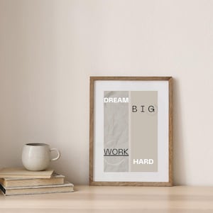 Dream Big Work Hard Printable Wall Art | Motivational Quote Digital Download | Office Decor | Minimalist Art Print
