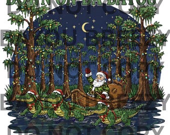 May include: A whimsical illustration features Santa Claus in a camouflage suit waving from a boat pulled by alligators wearing Santa hats. The scene is set in a swamp with trees, string lights, and the text "DOWN ON DA BAYOU".