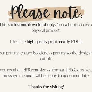 May include: A digital download announcement with the text "Please note:" in a handwritten style. The text informs the buyer that it is an instant download, high-quality PDFs, and to ensure borderless printing. It ends with "Thanks for visiting!"