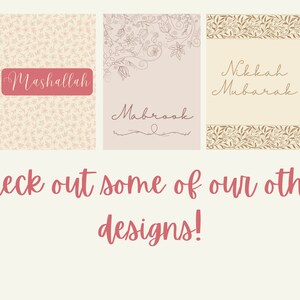以下が含まれることがあります： テキスト付きの3つの長方形のデザイン。最初のデザインは花柄で、ピンク色の長方形に「Mashallah」という文字が入っています。2番目のデザインは花柄で、「Mabrook」という文字が入っています。3番目のデザインは花のボーダーで、「Nikkah Mubarak」という文字が入っています。「他のデザインもチェックしてください！」というテキストも表示されています。