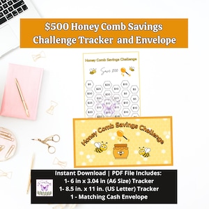May include: A white background features a honey-themed savings challenge tracker and envelope. The tracker has a honeycomb design with bee illustrations and amounts to save. Text reads "$500 Honey Comb Savings Challenge Tracker and Envelope."