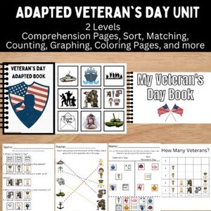 May include: A printable adapted Veteran's Day unit for two levels. The unit includes comprehension pages, sort, matching, counting, graphing, coloring pages, and more. The cover of the book features an American flag with a soldier in front of it. The title of the book is "Veteran's Day Adapted Book".