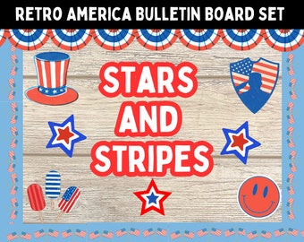 May include: A patriotic bulletin board set with a retro theme. The set includes a top hat, stars, and popsicle illustrations in red, white, and blue. The text "STARS AND STRIPES" is prominently displayed.