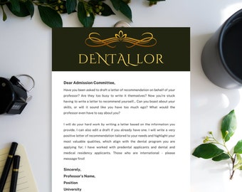 Dentistry- I'll write your Letter of Recommendation