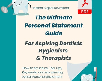 Dental Personal Statement Guide - Made for Dental, Hygiene and Therapy applicants